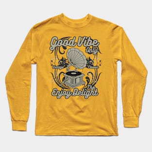 Good Vibe Long Sleeve T-Shirt